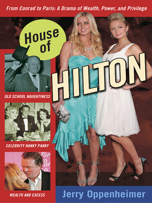 Title details for House of Hilton by Jerry Oppenheimer - Wait list